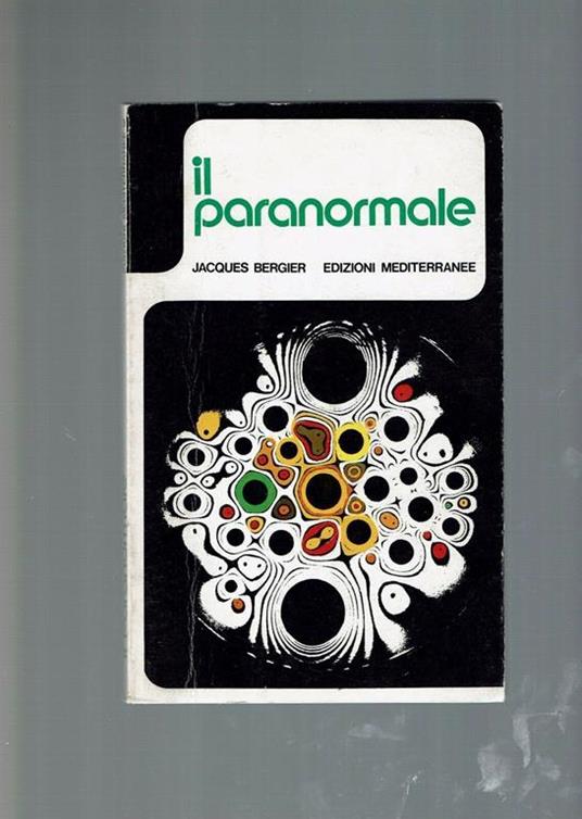 Il Paranormale  - J. Bergier - copertina