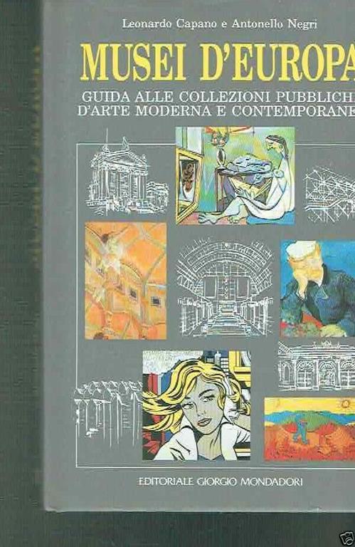 Musei d'Europa : guida alle collezioni pubbliche d'arte moderna e contemporanea - copertina