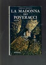 La Madonna Dei Poveracci 