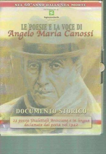 Le Poesie E La Voce Di Angelo Maria Canossi Cd + Fascicolo - Angelo Canossi - copertina