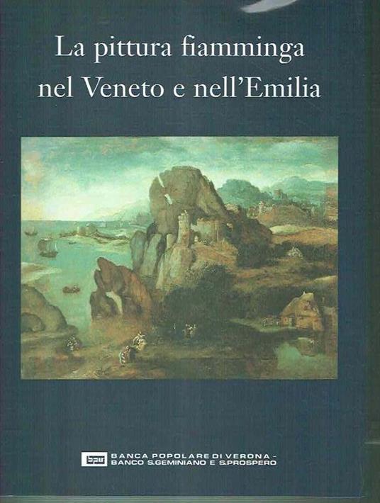 La Pittura Fiamminga Nel Veneto E Nell'emilia - Caterina Limentani Virdis - copertina