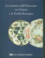 La Ceramica Dell'ottocento Nel Veneto e in Emilia Romagna