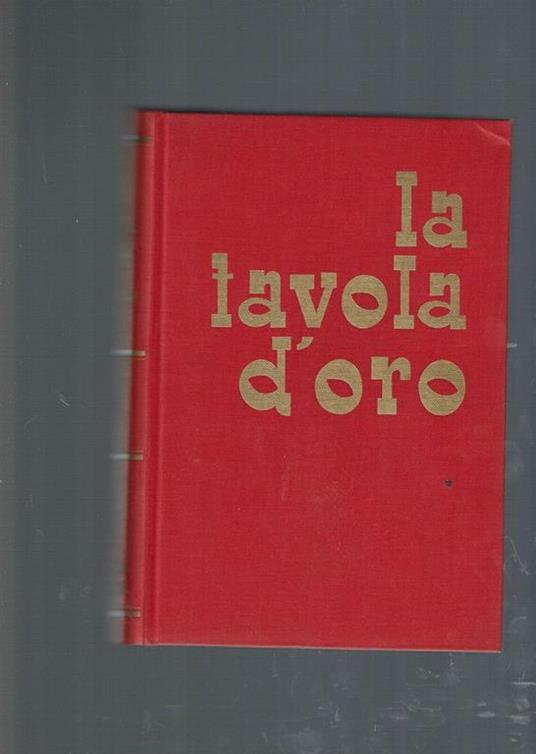 La Tavola D'oro  - Willi Heinrich - copertina