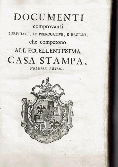 documenti comprovanti i privilegi le prerogative e ragioni casa stampa - copertina