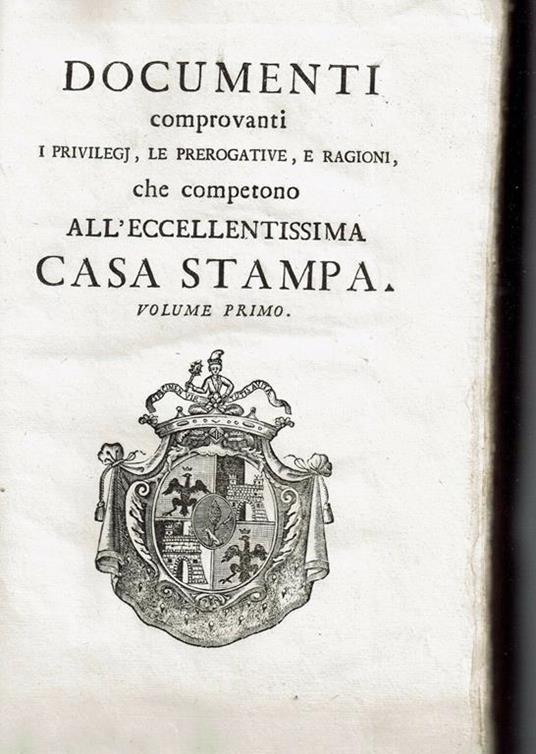 documenti comprovanti i privilegi le prerogative e ragioni casa stampa - copertina