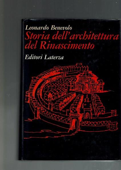 storia dell'architettura del rinascimento - Leonardo Benevolo - copertina