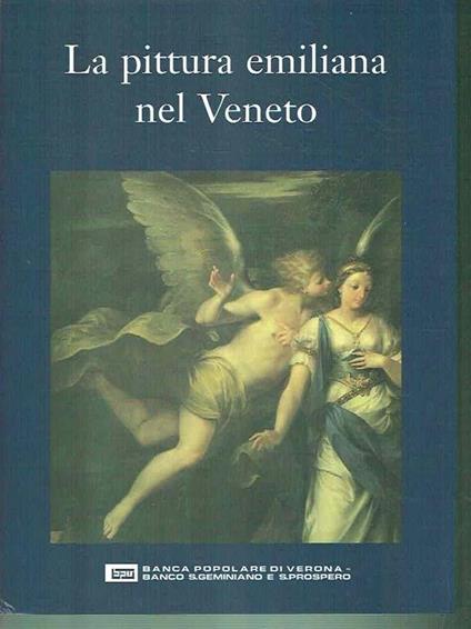 La pittura emiliana nel veneto - Sergio Marinelli - copertina