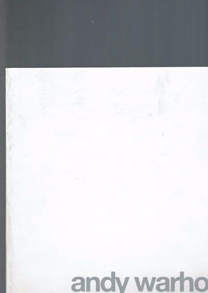 andy warhol dalla realtà al mito - copertina