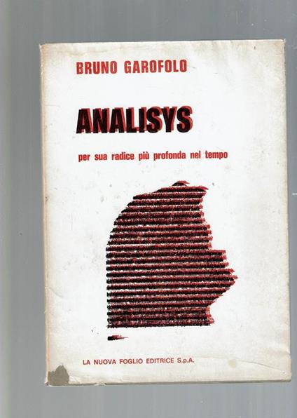 Analisys Per Sua Radice Piã™ Profonda Nel Tempo - Bruno Garofolo - copertina