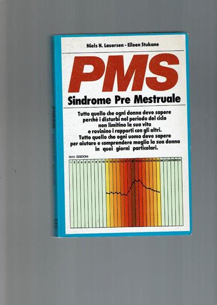 Pms : Sindrome Pre Mestruale Di: Lauersen, Niels H.Stukane, Eileen - copertina