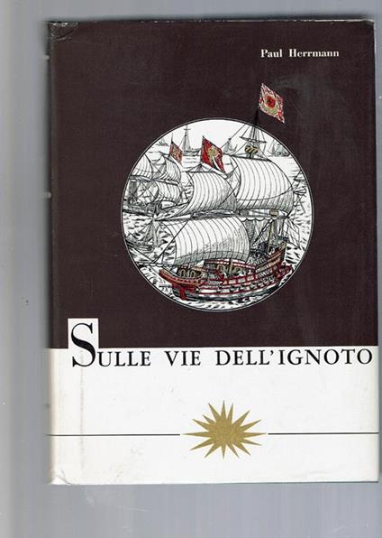 Sulle Vie Dell'Ignoto - Paul Herrmann - copertina