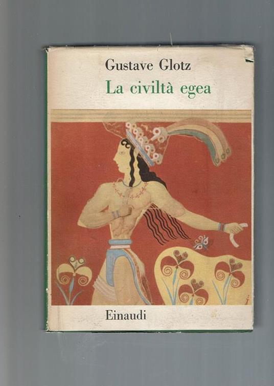 La Civiltà Egea - Gustave Glotz - copertina