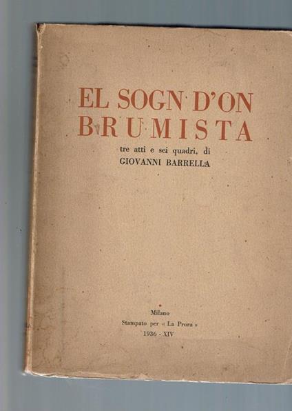 El Sogn D'On Brumista 3 Atti E 6 Quadri Di G. Barrella - copertina