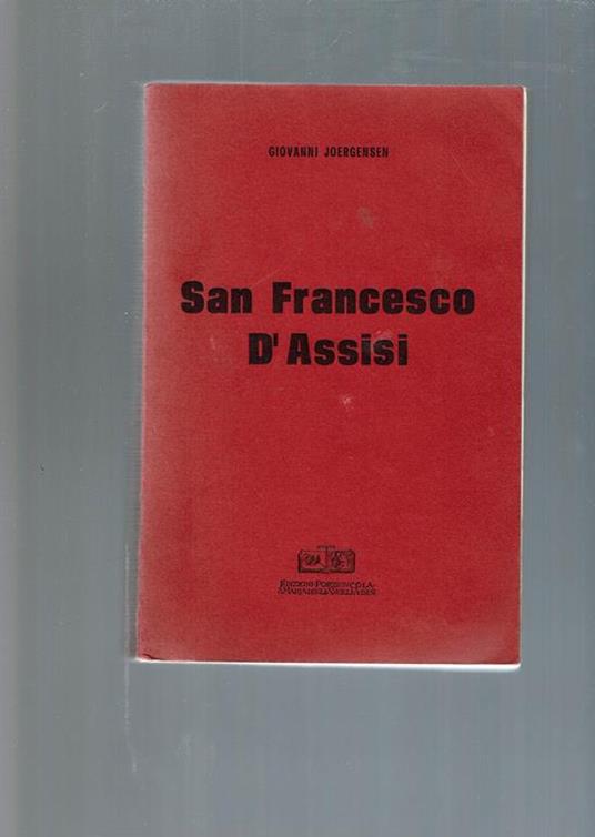 San Francesco D'Assisi - Giovanni Joergensen - copertina