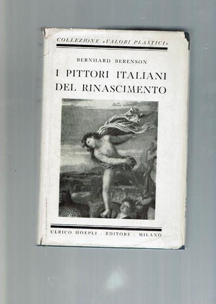 I Pittori Italiani Del Rinascimento - Bernard Berenson - copertina