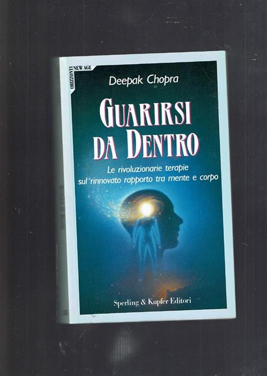 Guarirsi da dentro - Deepak Chopra - copertina