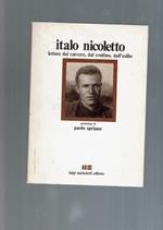 Italo Nicoletto Lettere Dal Carcere, Dal Confino, Dall'Esilio