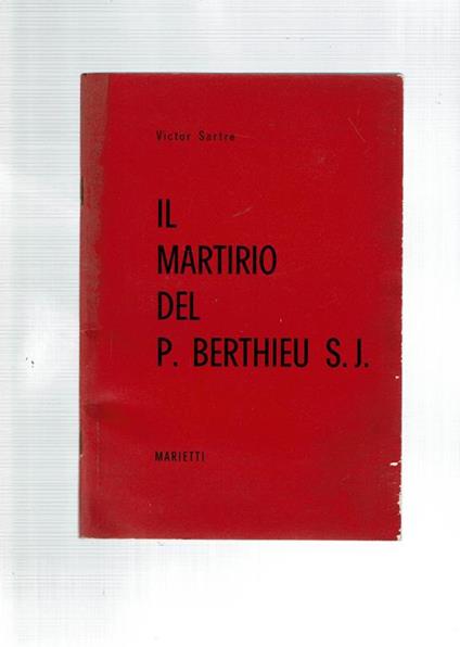 Il Martirio Del P. Berthieu S.J - copertina