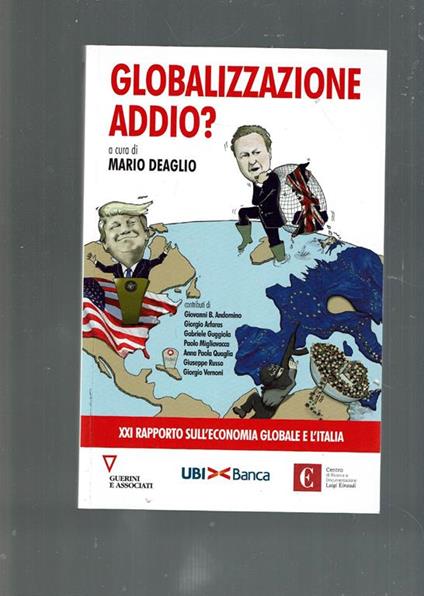 Globalizzazione Addio? Xxi Rapporto Sull'Economia Globale E L'Italia - Mario Deaglio - copertina