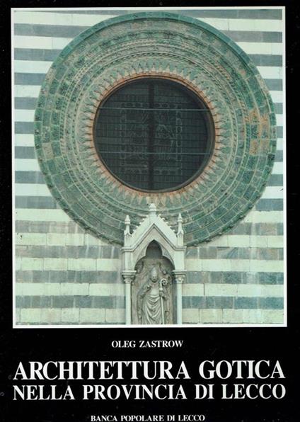 Architettura Gotica Nella Provincia Di Lecco - Oleg Zastrow - copertina