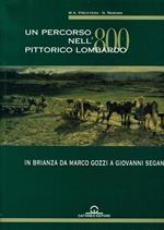 Un percorso nell'800 pittorico lombardo : in Brianza da Marco Gozzi a Giovanni Segantini