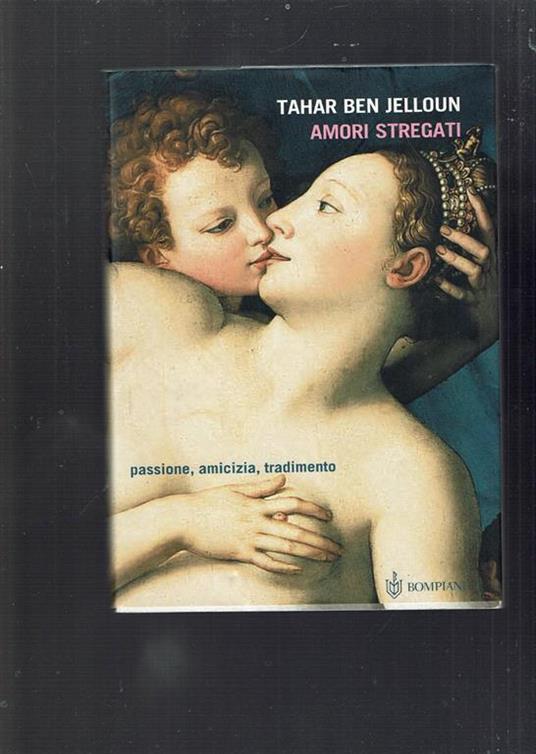 Amori Stregati - Tahar Ben Jelloun - copertina