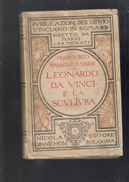 Leonardo Da Vinci E La Scultura Vol. V - Francesco Malaguzzi Valeri - copertina