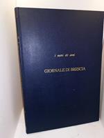 Giornale Di Brescia I Nostri 40 Anni / 1945-1955