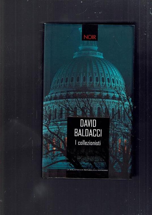 I collezionisti - David Baldacci - copertina