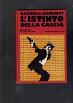 Dashiell Hammett L'Istinto Della Caccia