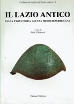 IL Lazio Antico Dalla Protostoria All'Età Medio-Repubblicana