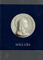 Maia Gra - Maria Signora Delle Grazie