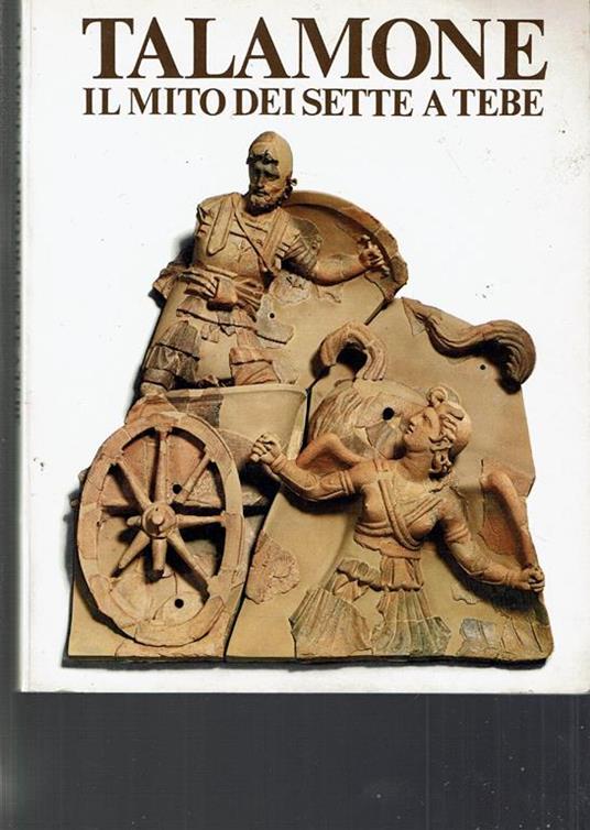 Talamone Il Mito Dei Sette A Tebe - copertina