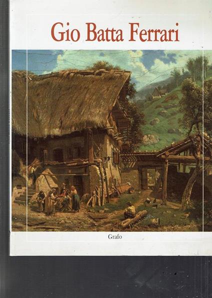 Gio Batta Ferrari - Roberto Ferrari - copertina