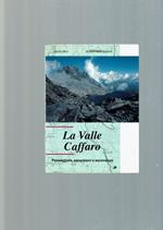 La Valle Caffaro : passeggiate, escursioni e ascensioni