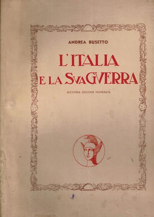 L' Italia E La Sua Guerra - Andrea Busetto - copertina