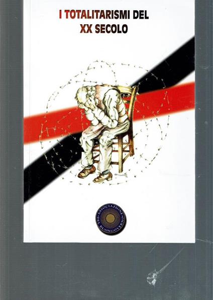I Totalitarismi Del Xx Secolo - copertina