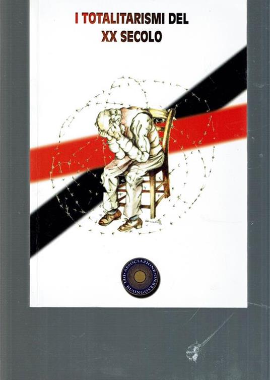 I Totalitarismi Del Xx Secolo - copertina