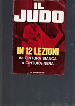 Il Judo In 12 Lezioni Da Cintura Bianca A Cintura Nera