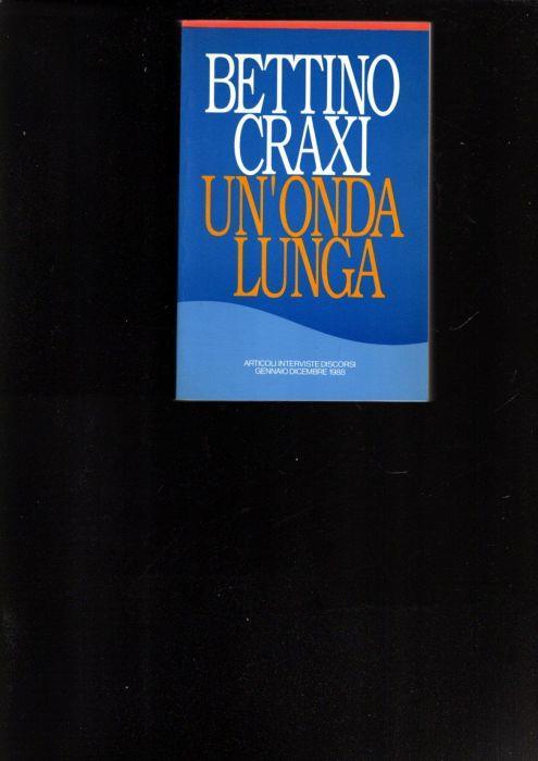 Bettino Craxi Un'Onda Lunga - copertina