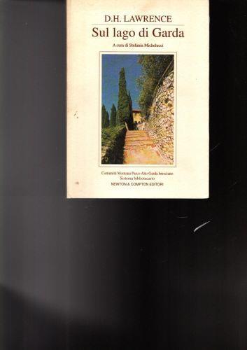 D.H. Lawrence Sul Lago Di Garda - Stefania Michelucci - copertina