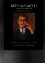 Rene' Magritte. Catalogue Raisonne' Iii Oil Paintings Objects And Bronzes 1949 - 1967