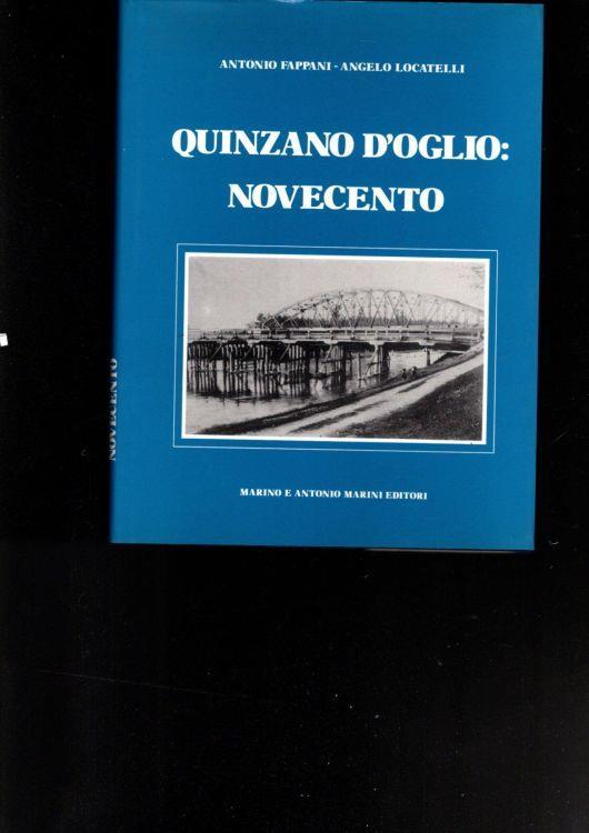 Quinzano D'Oglio: Il Novecento ** - copertina