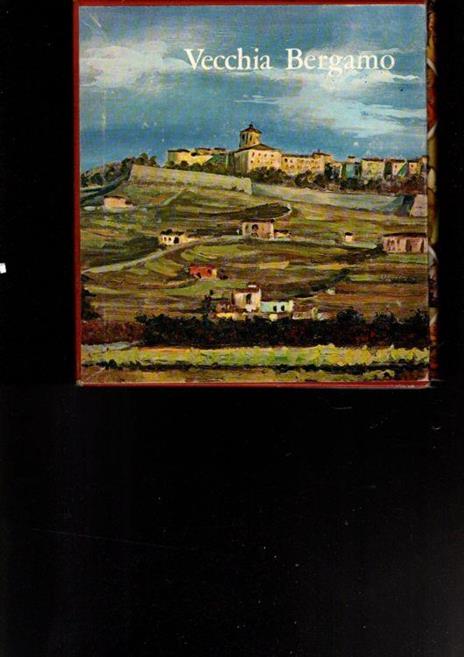 Vecchia Bergasmo - Buonumore Bergamasco 2 Vol - copertina