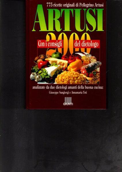 Artusi 2000 Con I Consigli Del Dietologo - 775 Ricette Originali Dell'Artusi - copertina