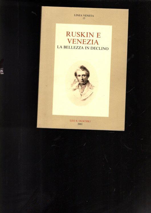 Ruskin e Venezia: la bellezza in declino - copertina