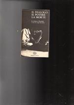 Il Dialogo Il Potere La Morte La Critica E Pasolini