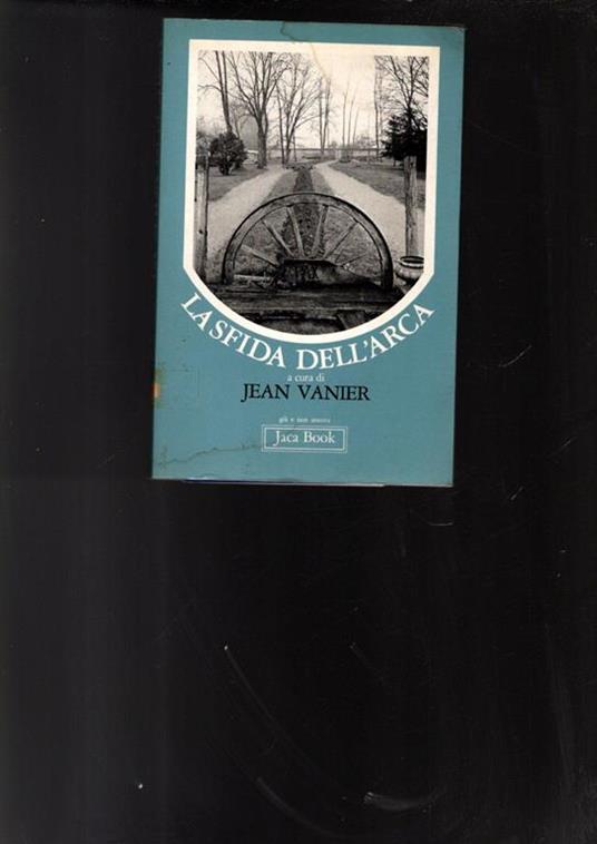 La sfida dell'arca - Jean Vanier - 2