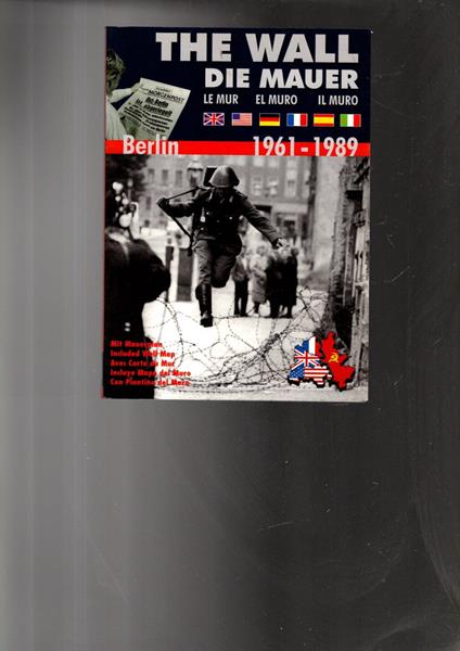 The Wall (Die Mauer/Le Mur/El Muro/Il Muro) Berlin 1961-1989 - copertina