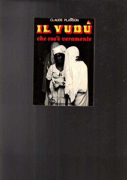 Il Vudù Che Cos'è Veramente Di: [Claude Planson] - copertina